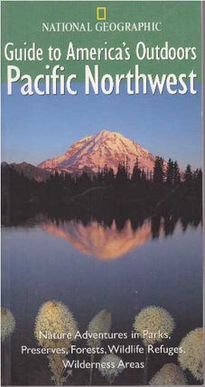 Item #25474 GUIDE TO AMERICA'S OUTDOORS - PACIFIC NORTHWEST. Bob Devine