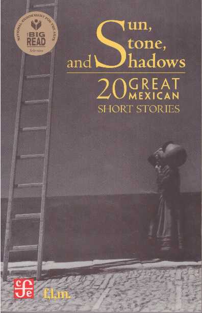 Item #25508 SUN, STONE, AND SHADOWS; 20 Great Mexican Short Stories. Jorge F. Hernandez.