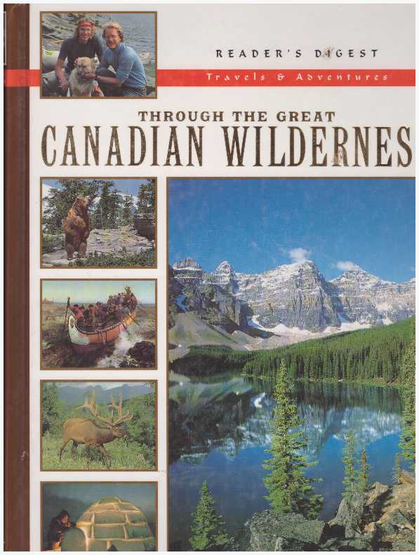 Item #25543 THROUGH THE GREAT CANADIAN WILDERNESS. David Scott-Macnab.