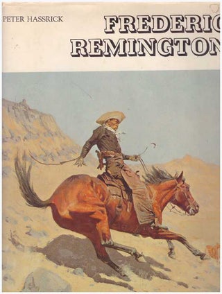 Item #25872 FREDERIC REMINGTON. Peter H. Hassrick