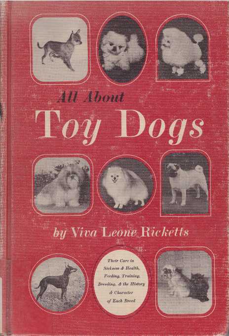 Item #25892 ALL ABOUT TOY DOGS. Viva Leone Ricketts.