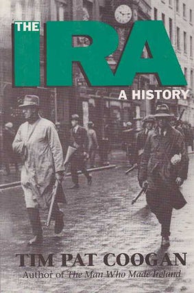 Item #26052 THE IRA; A History. Tim Pat Coogan