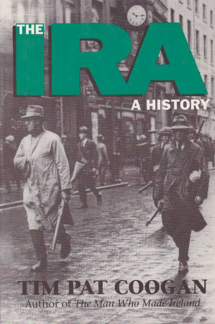 Item #26052 THE IRA; A History. Tim Pat Coogan.