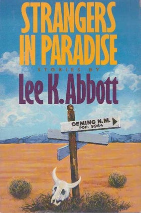 Item #26067 STRANGERS IN PARADISE. Lee K. Abbott