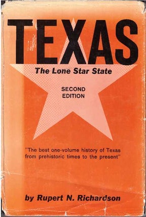 Item #26294 TEXAS; The Lone Star State. Rupert N. Richardson