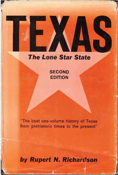 Item #26294 TEXAS; The Lone Star State. Rupert N. Richardson.