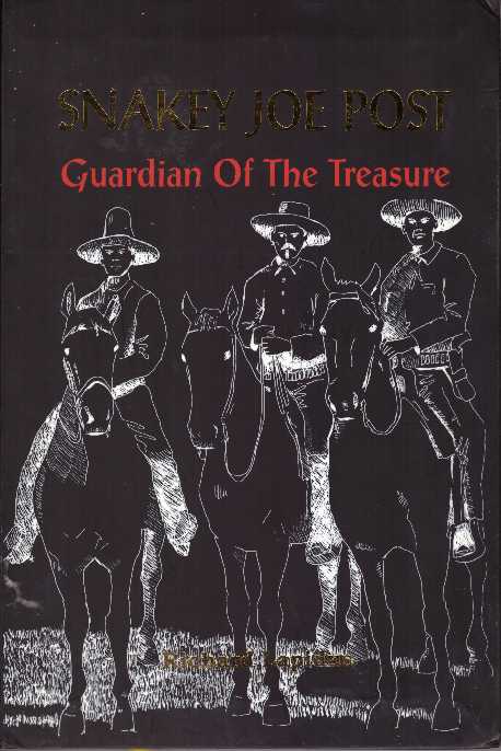 Item #26424 SNAKEY JOE POST; Guardian Of The Treasure. Richard Lapidus.
