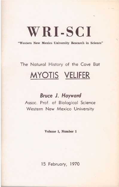 Item #26472 MYOTIS VELIFER; The Natural History of the Cave Bat. Bruce J. Hayward.