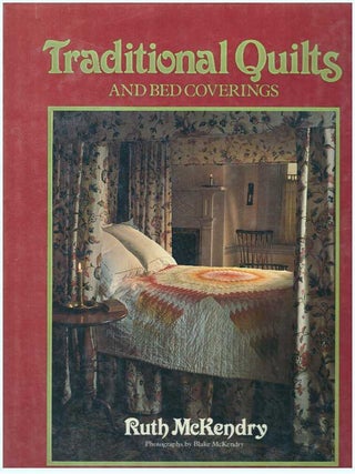 Item #26475 TRADITIONAL QUILTS AND BED COVERINGS. Ruth McKendry