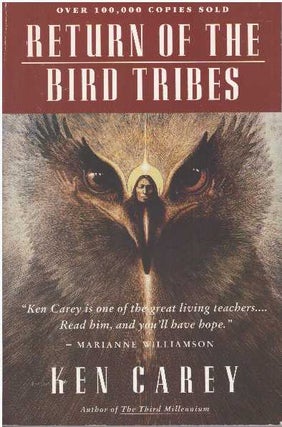 Item #26627 RETURN OF THE BIRD TRIBES. Ken Carey
