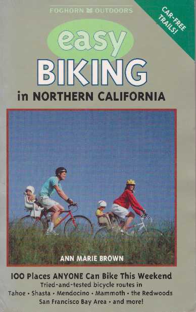 Item #26633 EASY BIKING IN NORTHERN CALIFORNIA. Ann Marie Brown.