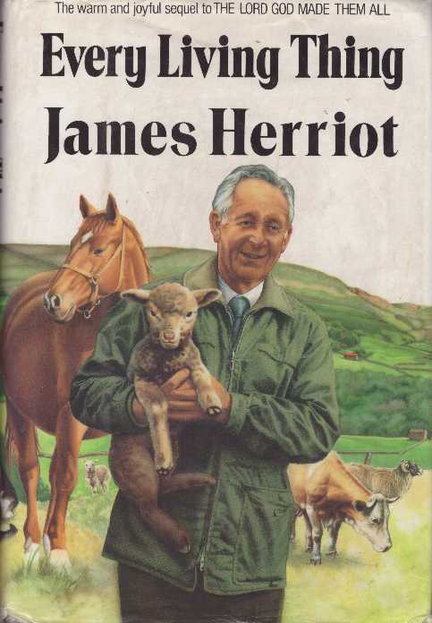 Item #26856 EVERY LIVING THING. James Herriot.