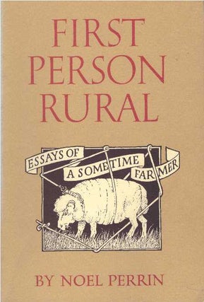 Item #26868 FIRST PERSON RURAL. Noel Perrin