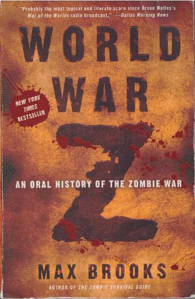 Item #26899 WORLD WAR Z; An Oral History of the Zombie War. Max Brooks.