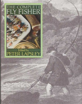 Item #26940 THE COMPLETE FLY FISHER. Peter Lapsley