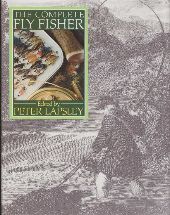 Item #26940 THE COMPLETE FLY FISHER. Peter Lapsley.
