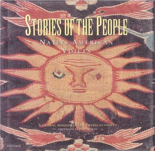 Item #26943 STORIES OF THE PEOPLE; Native American Voices. Holly Stewart, Cheryl Wilson