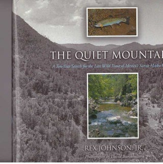 Item #2748 THE QUIET MOUNTAINS. Rex Johnson, David Burckhalter