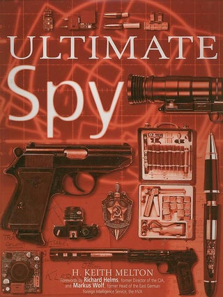 Item #27508 ULTIMATE SPY. H. Keith Melton