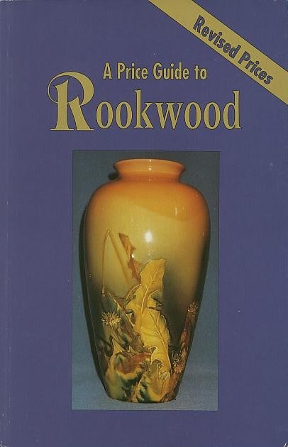 Item #27544 A PRICE GUIDE TO ROOKWOOD; Revised Prices. L-W Book Sales.