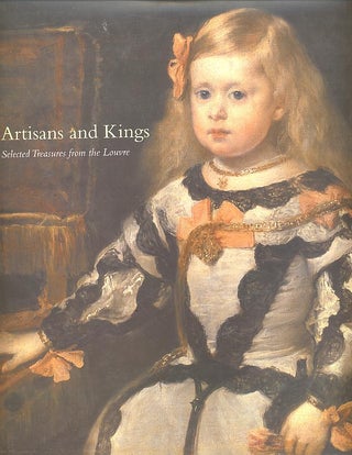 Item #27637 ARTISANS AND KINGS; Selected Treasures from the Louvre