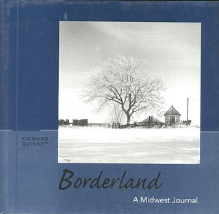 Item #27671 BORDERLAND; A Midwest Journal. Richard Quinney