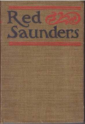 Item #27711 RED SAUNDERS. Henry Wallace Phillips