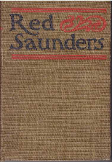 Item #27711 RED SAUNDERS. Henry Wallace Phillips.