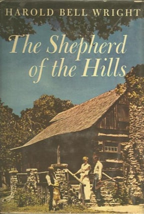 Item #27766 THE SHEPHERD OF THE HILLS. Harold Bell Wright