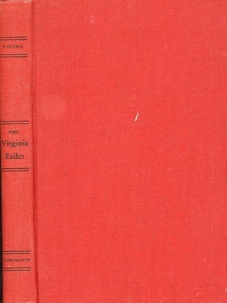 Item #27793 THE VIRGINIA EXILES. Elizabeth Gray Vining