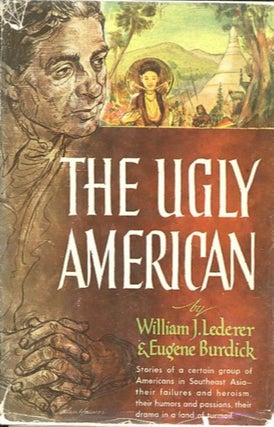 Item #27798 THE UGLY AMERICAN. William J. Lederer, Eugene Burdick