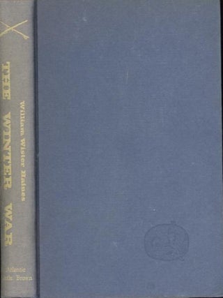 Item #27803 THE WINTER WAR. William Wister Haines