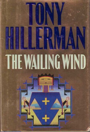 Item #28017 THE WAILING WIND. Tony Hillerman