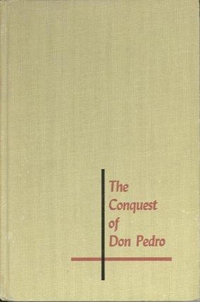 Item #28026 THE CONQUEST OF DON PEDRO. Harvey Fergusson