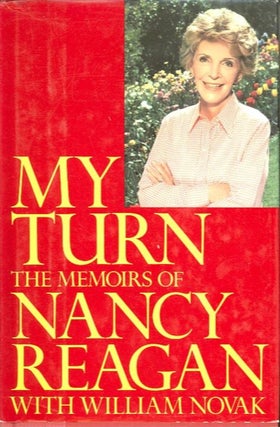 Item #28097 MY TURN; The Memoirs of Nancy Reagan. Nancy Reagan, William Novak