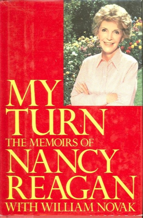 Item #28097 MY TURN; The Memoirs of Nancy Reagan. Nancy Reagan, William Novak.