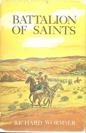 Item #28180 BATTALION OF SAINTS. Richard Wormser