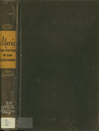 Item #28218 MARIA: THE POTTER OF SAN ILDEFONSO. Alice Marriott