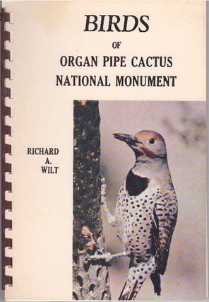 Item #28263 BIRDS OF ORGAN PIPE CACTUS NATIONAL MONUMENT. Richard A. Wilt