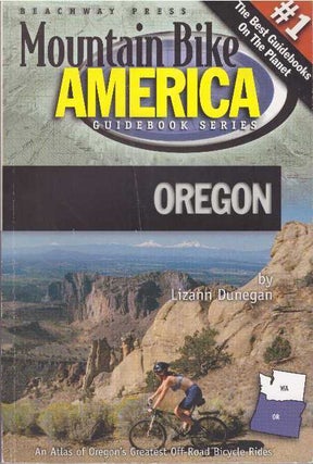 Item #28318 MOUNTAIN BIKE AMERICA: OREGON. Lizann Dunegan