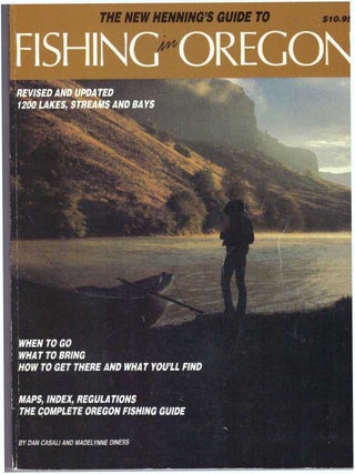 Item #28338 FISHING IN OREGON. Dan Casali, Madelynne Diness