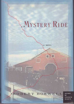 Item #28391 MYSTERY RIDE. Robert Boswell
