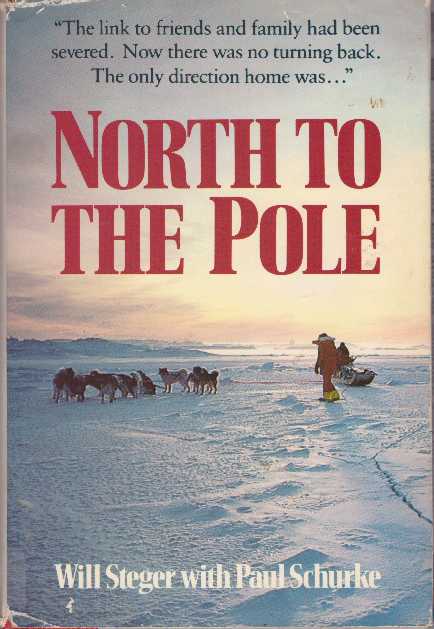 NORTH TO THE POLE | Will Steger, Paul Schurke | Book Club