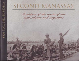 Item #28503 VOICES OF THE CIVIL WAR: SECOND MANASSAS. Kirk Denkler, deputy