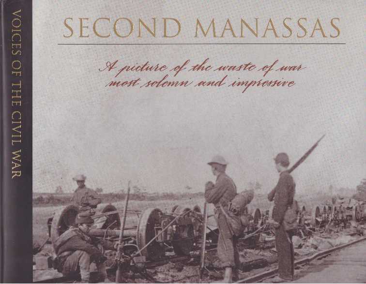 Item #28503 VOICES OF THE CIVIL WAR: SECOND MANASSAS. Kirk Denkler, deputy.
