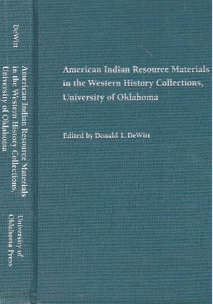 Item #28669 AMERICAN INDIAN RESOURCE MATERIALS IN THE WESTERN HISTORY COLLECTIONS, UNIVERSITY OF...