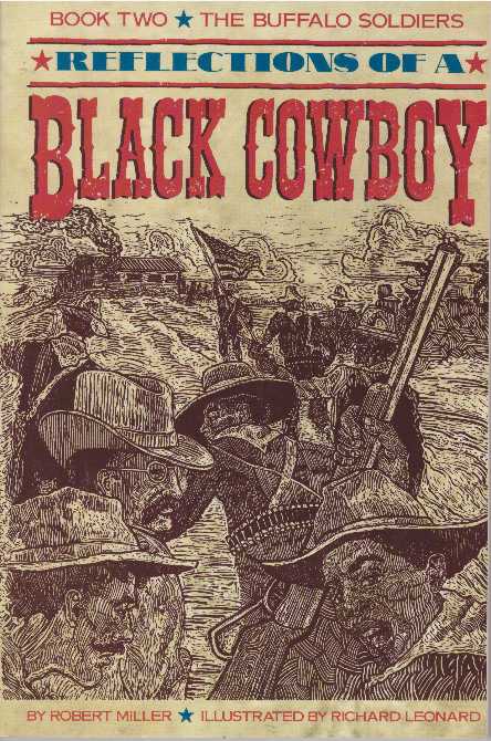 Item #28786 REFLECTIONS OF A BLACK COWBOY; Book Two - The Buffalo Soldiers. Robert Miller.
