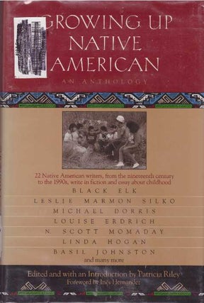 Item #28928 GROWING UP NATIVE AMERICAN. Patricia Riley