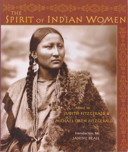Item #29038 THE SPIRIT OF INDIAN WOMEN. Judith Fitzgerald, Michael Oren Fitzgerald.