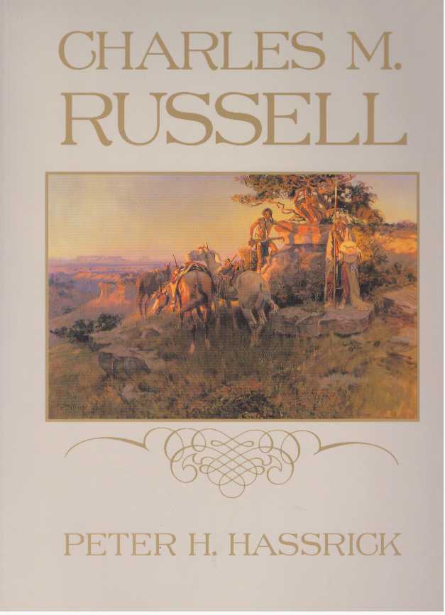 Item #29066 CHARLES M. RUSSELL. Peter H. Hassrick.